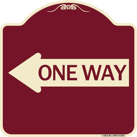 Signmission One Way With Left Arrow Heavy-Gauge Aluminum Architectural Sign, 18" x 18", BU-1818-24385 A-DES-BU-1818-24385